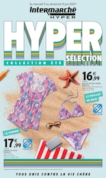 Catalogue Intermarché "HYPER SÉLECTION COLLECTION ÉTÉ", 4 pages, 11/06/2025 - 15/06/2025 Prospectus Intermarché "HYPER SÉLECTION COLLECTION ÉTÉ", 4 pages, 11/06/2025 - 15/06/2025