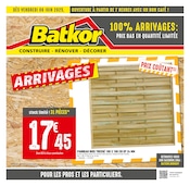 Catalogue Batkor de la semaine avec 8 pages Prospectus Bricolage de Batkor, "100% ARRIVAGES : PRIX BAS EN QUANTITÉ LIMITÉE", valable du 06/06/2025 au 19/06/2025